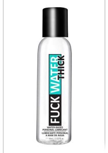 Fuck Water Thick Clear H20 Lubricant 2oz